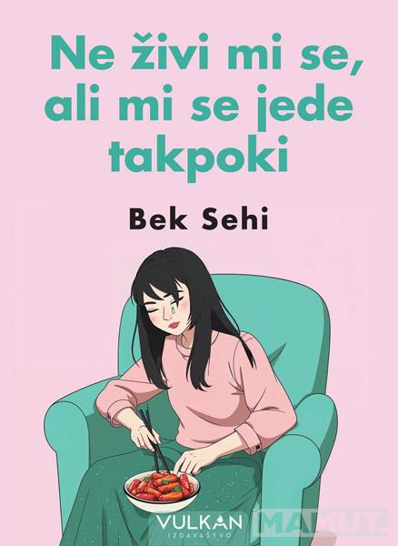 NE ŽIVI MI SE, ALI JEDE MI SE TAKPOKI 