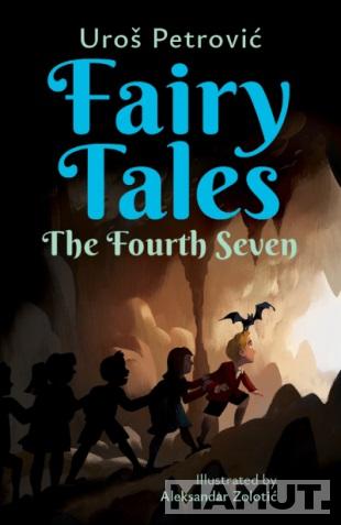 FAIRY TALES: THE FOURTH SEVEN 