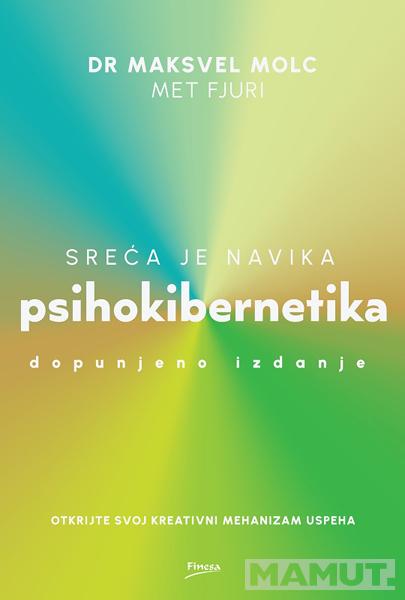 PSIHOKIBERNETIKA - DOPUNJENO IZDANJE 