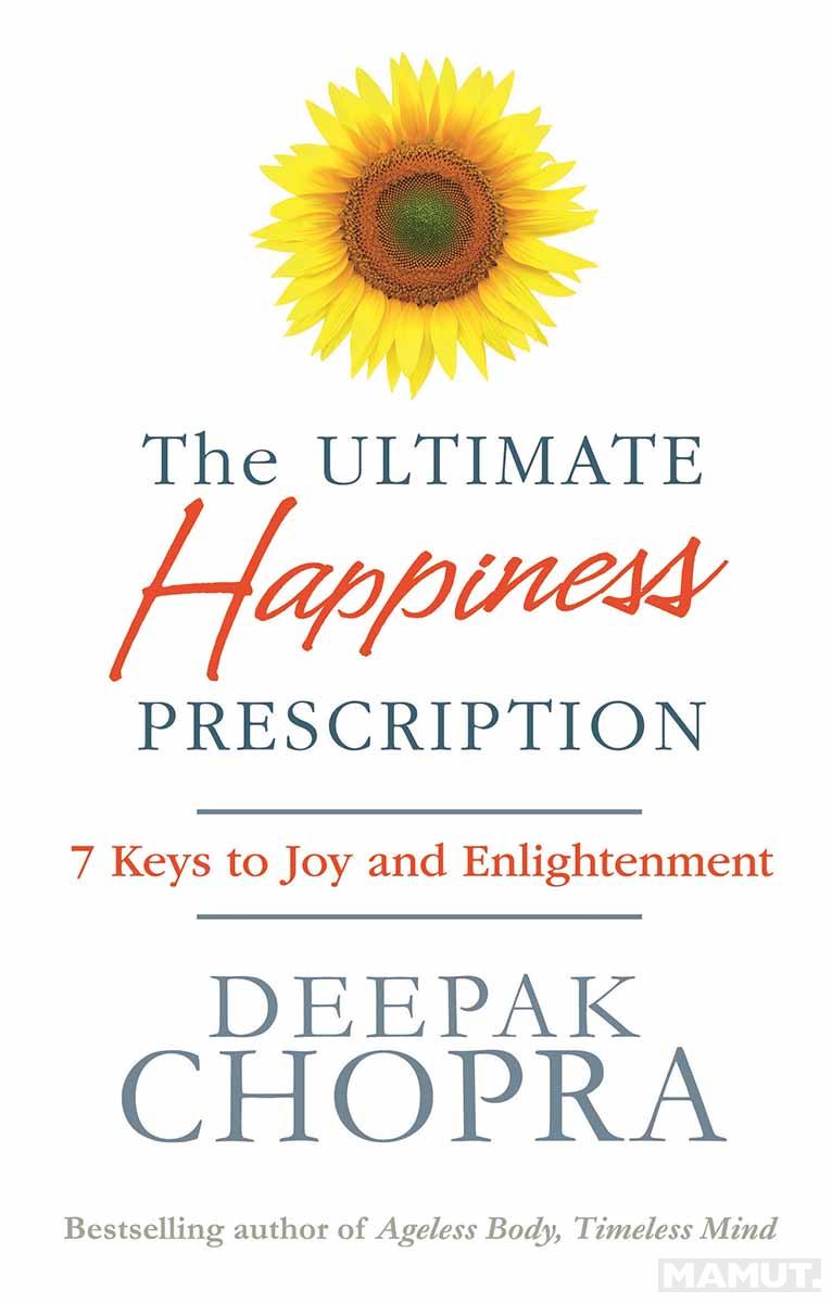 THE ULTIMATE HAPPINESS PRESCRIPTION 