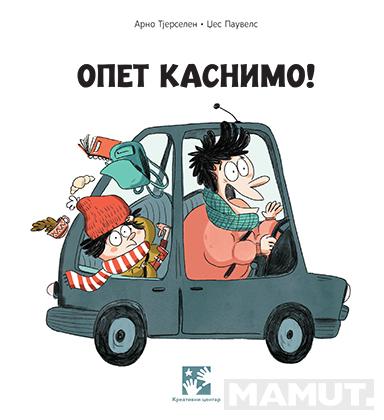 OPET KASNIMO! 