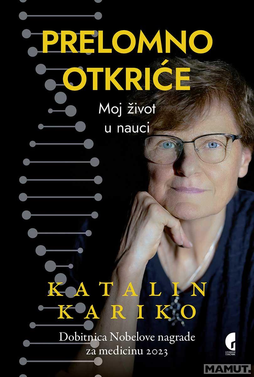 PRELOMNO OTKRIĆE Moj život u nauci 