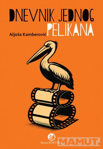 DNEVNIK JEDNOG PELIKANA 