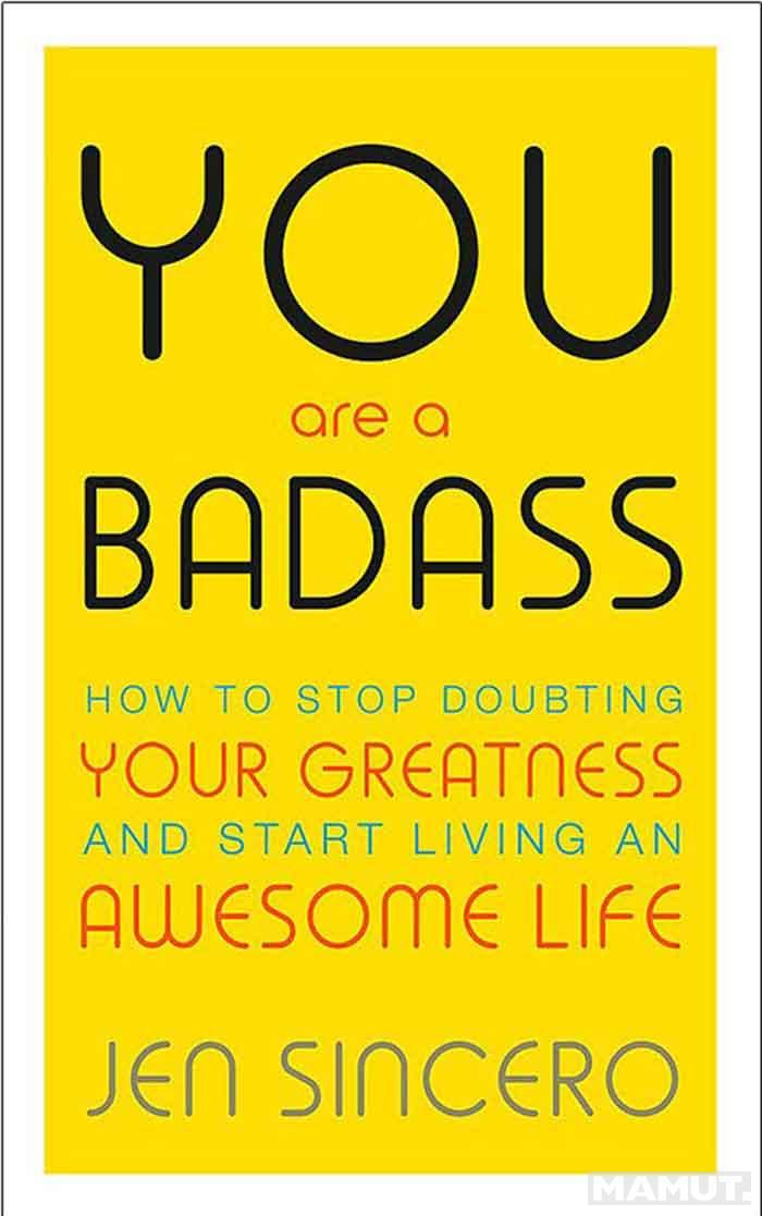 YOU ARE BADASS 