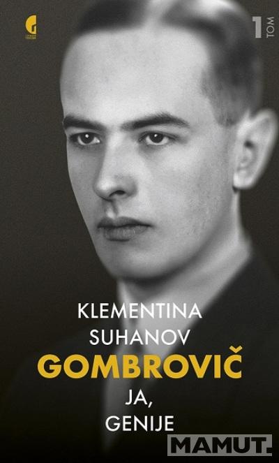 GOMBROVIČ: Ja, genije, I tom 