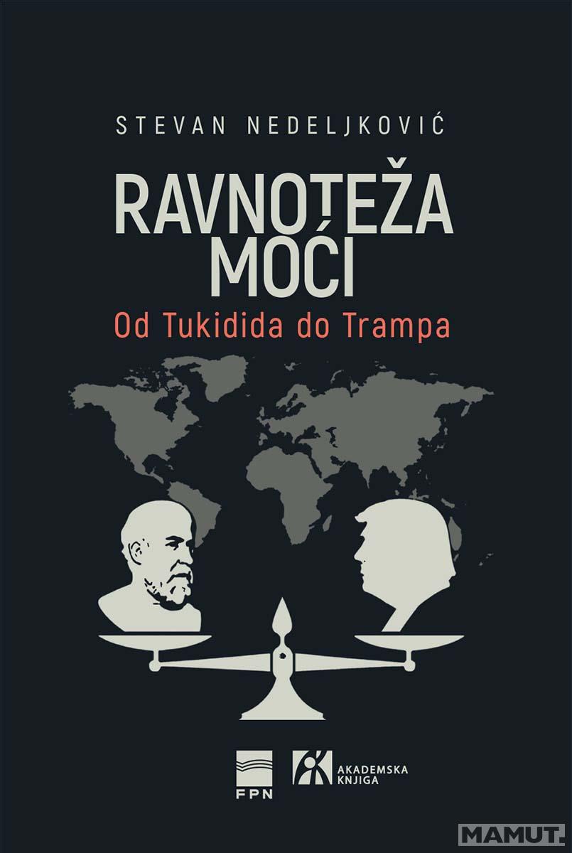 RAVNOTEŽA MOĆI OD TUKIDIDA DO TRAMPA 