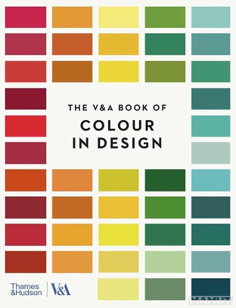 THE V&A OF COLOUR IN DESIGN 