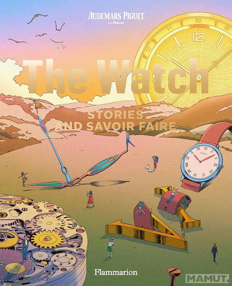 THE WATCH Stories and Savoir Faire 