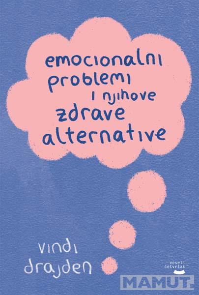 EMOCIONALNI PROBLEMI I NJIHOVE ZDRAVE ALTERNATIVE 