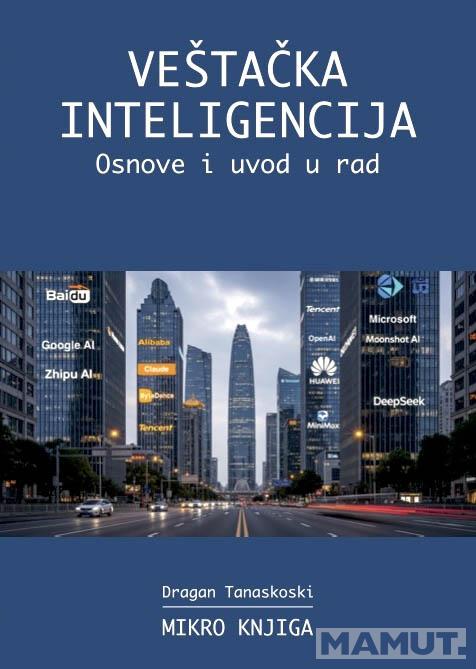 VEŠTAČKA INTELIGENCIJA: OSNOVE I UVOD U RAD 
