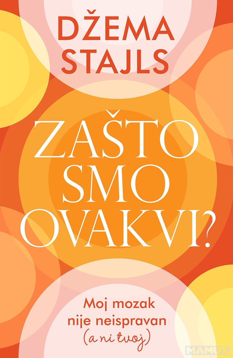 ZAŠTO SMO OVAKVI?