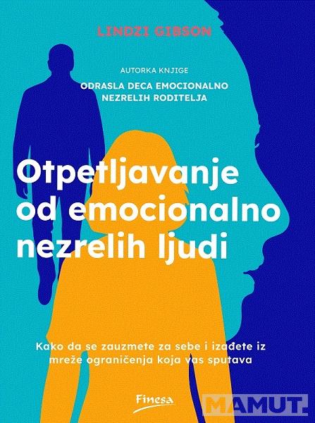 OTPETLJAVANJE OD EMOCIONALNO NEZRELIH LJUDI