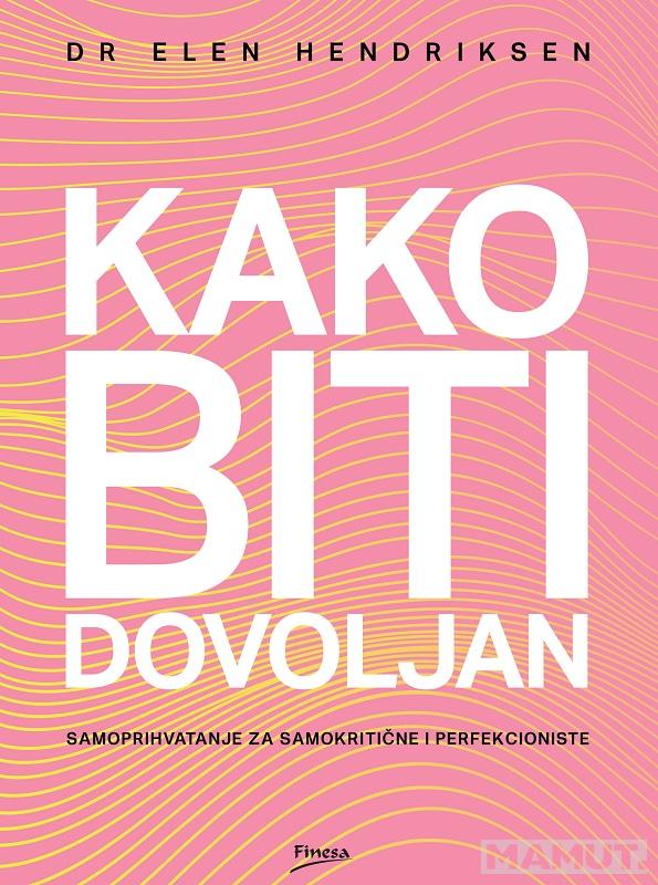 KAKO BITI DOVOLJAN 