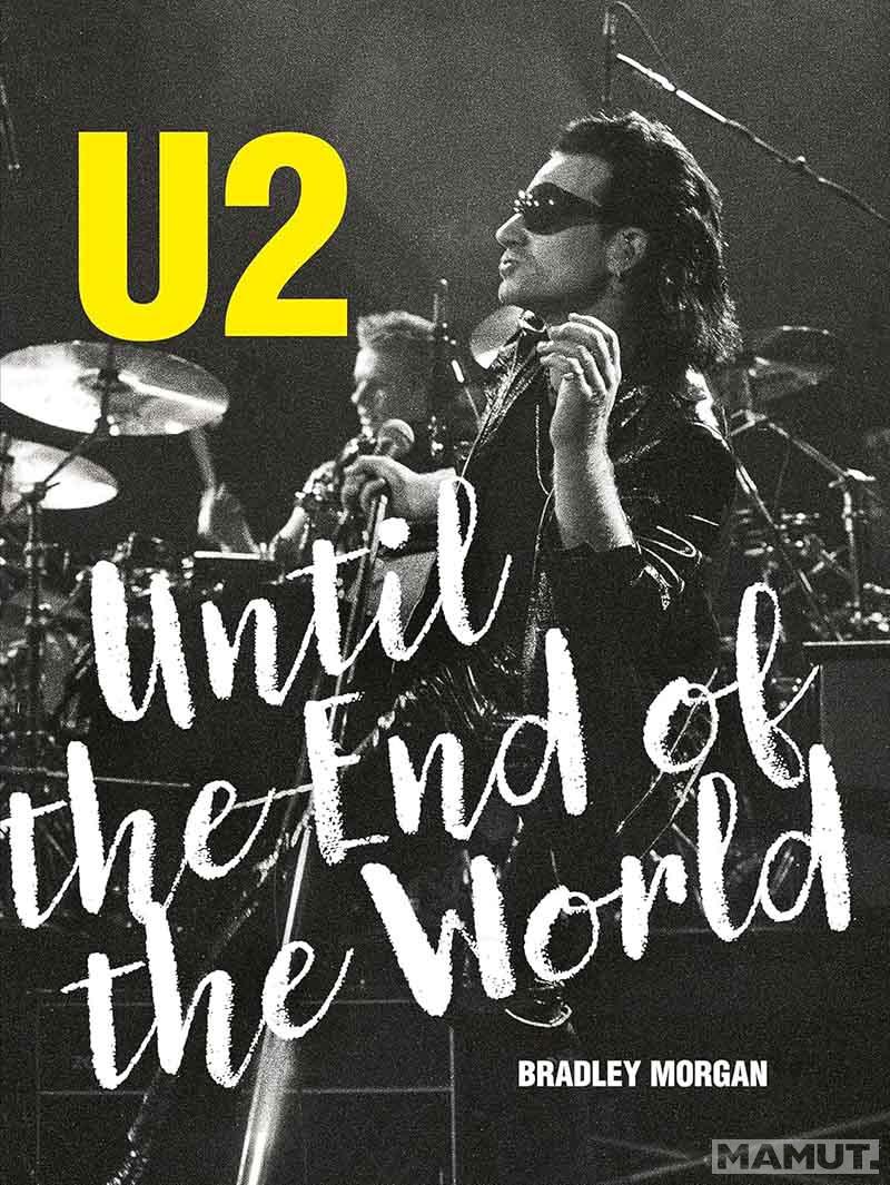 U2 Until the End of the World 