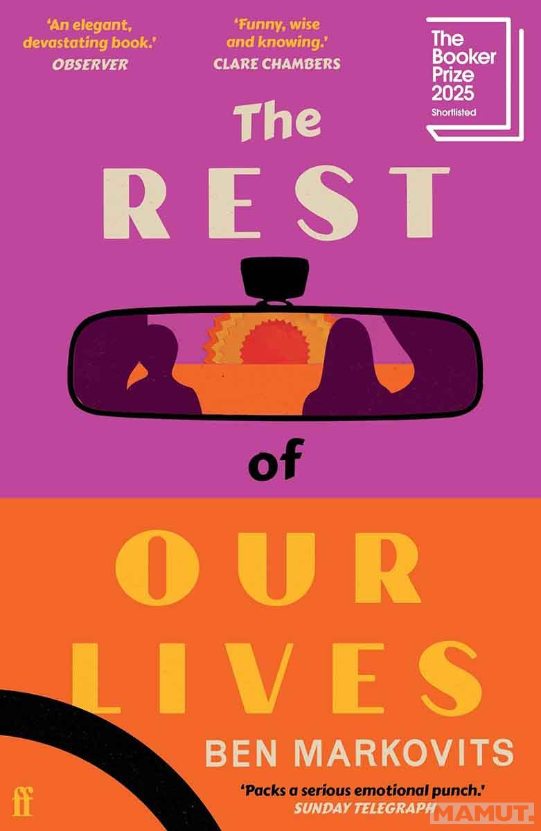 THE REST OF OUR LIVES Shortlisted for the Booker Prize 2025 
