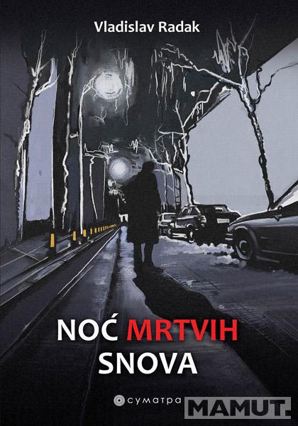 NOĆ MRTVIH SNOVA 