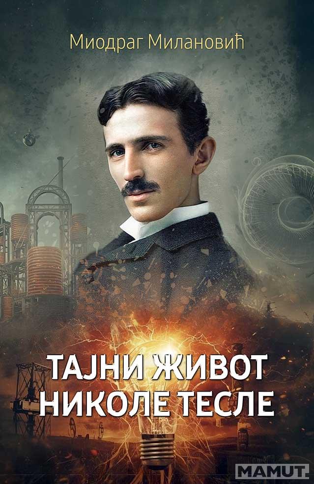 TAJNI ŽIVOT NIKOLE TESLE 