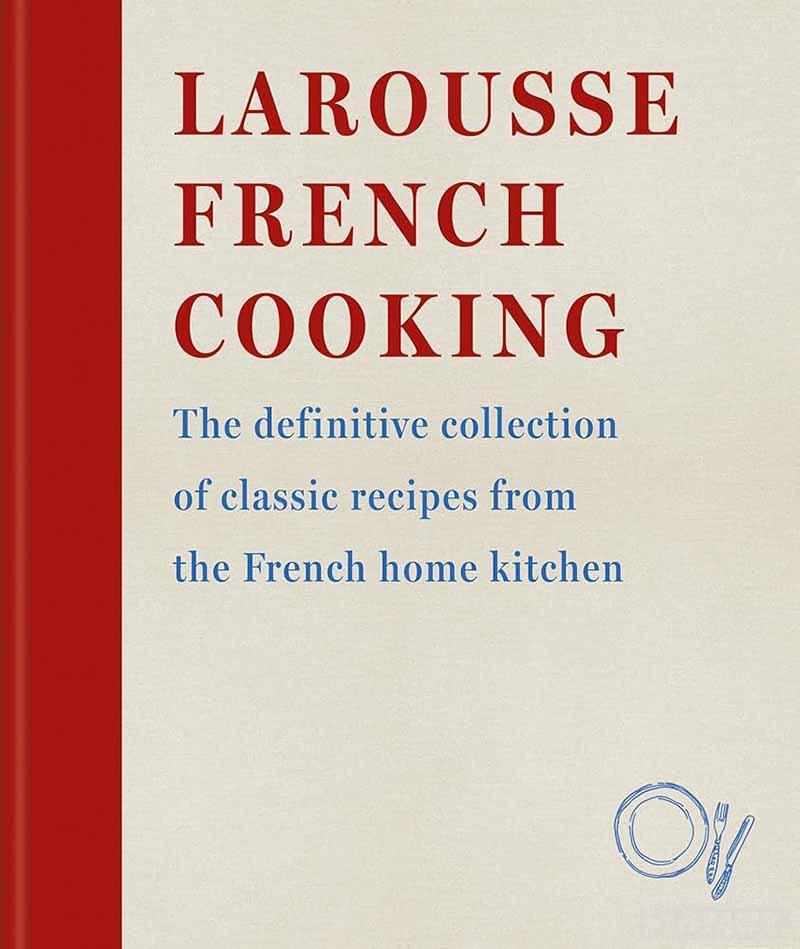 LAROUSSE FRENCH COOKING 