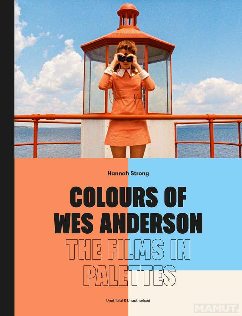 COLOURS OF WES ANDERSON 