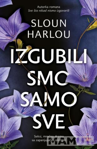 IZGUBILI SMO SAMO SVE 