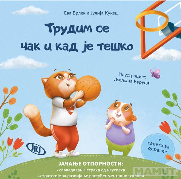 TRUDIM SE ČAK I KAD JE TEŠKO 