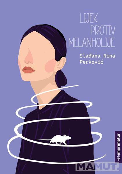 LIJEK PROTIV MELANHOLIJE 