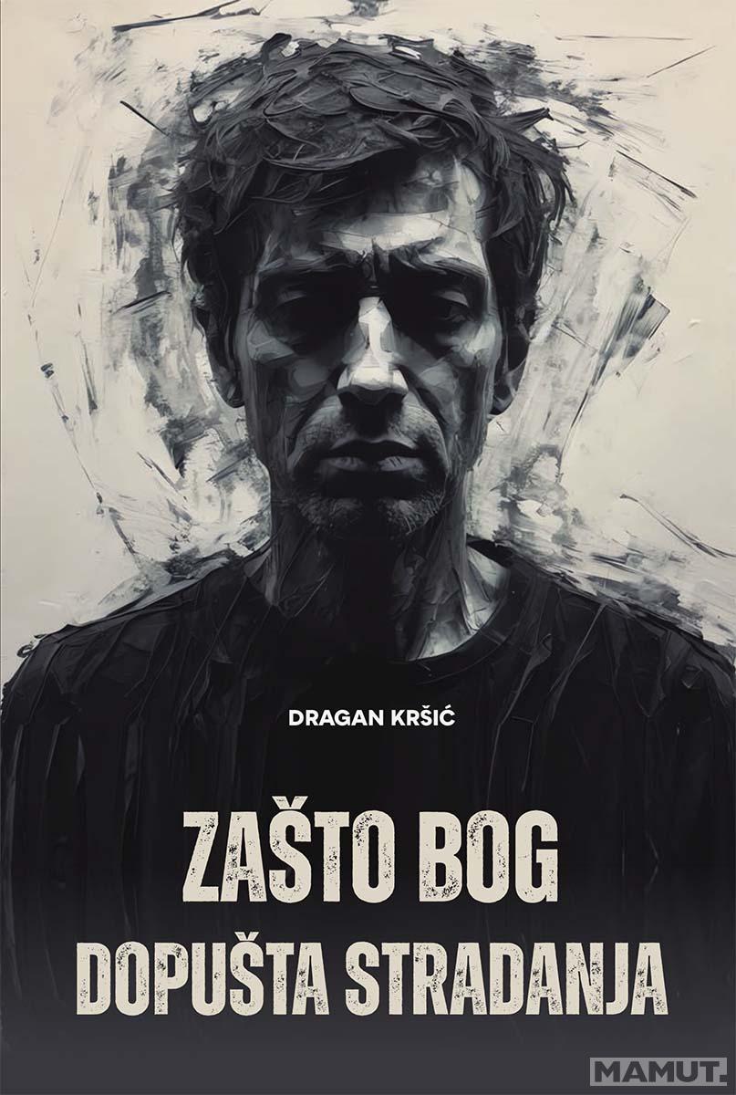 ZAŠTO BOG DOPUŠTA STRADANJA 