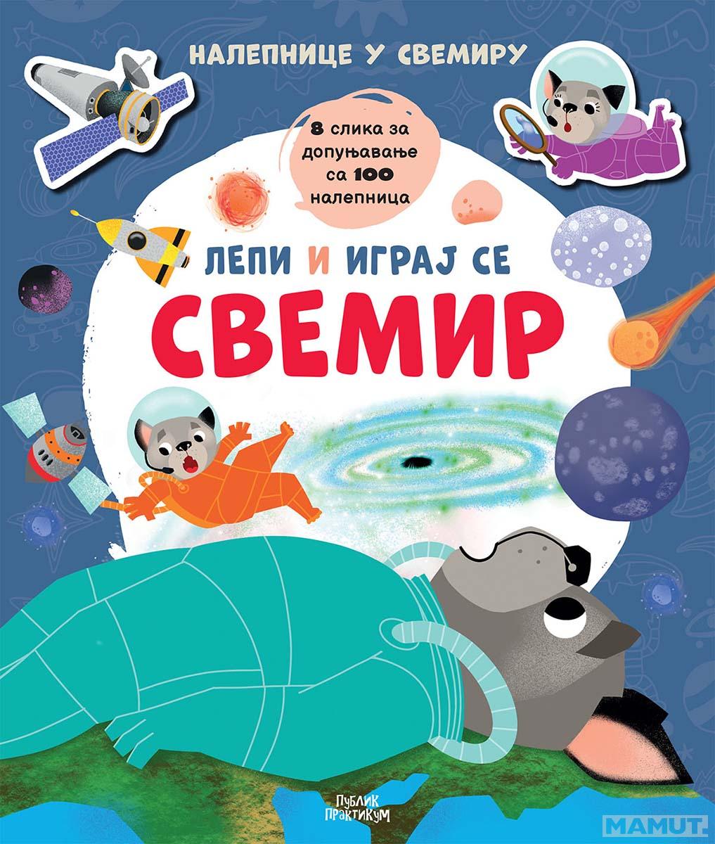 LEPI I IGRAJ SE - SVEMIR 