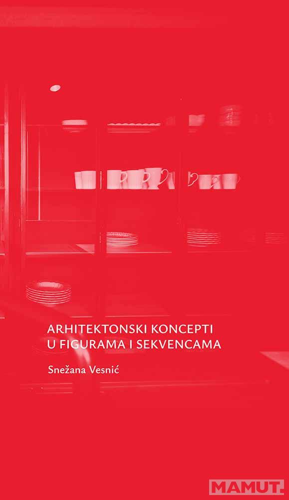 ARHITEKTONSKI KONCEPTI U FIGURAMA I SEKVENCAMA 