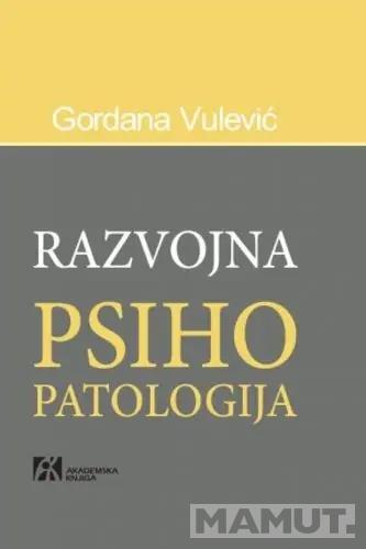 RAZVOJNA PSIHOPATOLOGIJA 