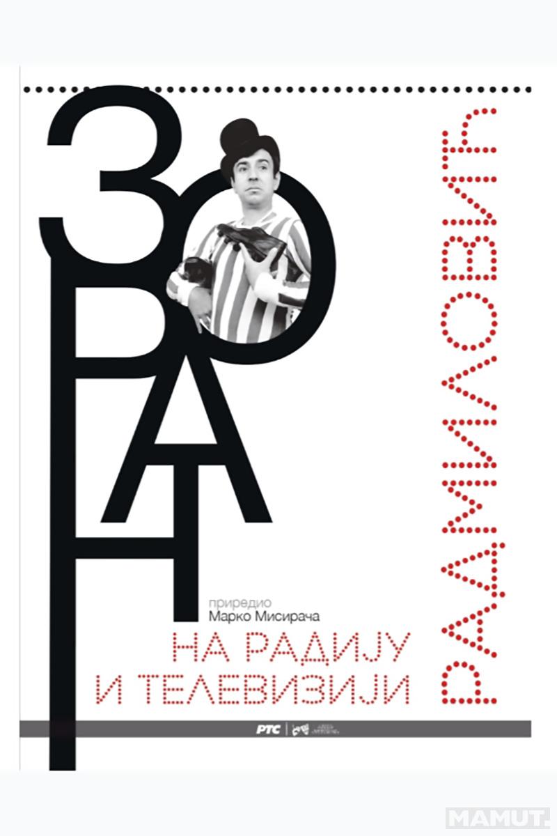 ZORAN RADMILOVIĆ NA RADIJU I TELEVIZIJI 