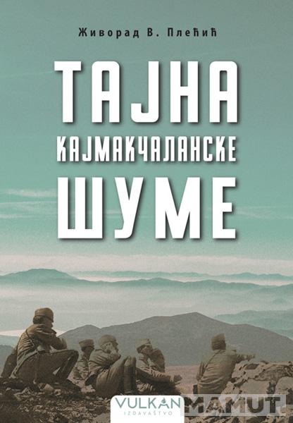 TAJNA KAJMAKČALANSKE ŠUME 
