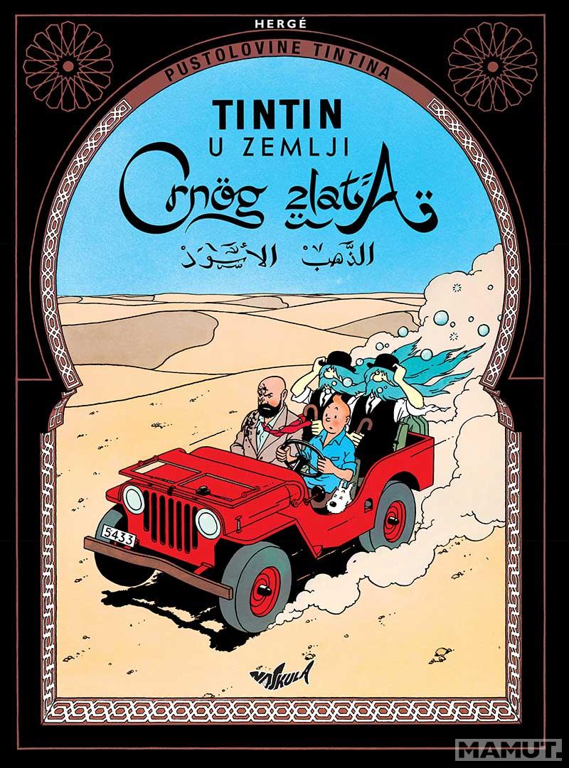 PUSTOLOVINE TINTINA U zemlji crnog zlata 