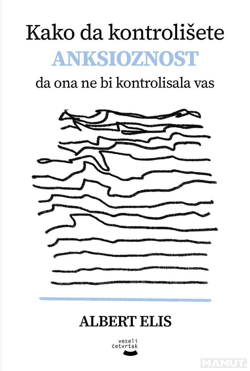 KAKO DA KONTROLIŠETE AKSIOZNOST DA ONA NE BI KONTROLISALA VAS 