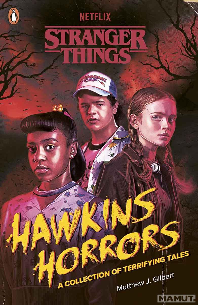 STRANGER THINGS Hawkins Horrors 