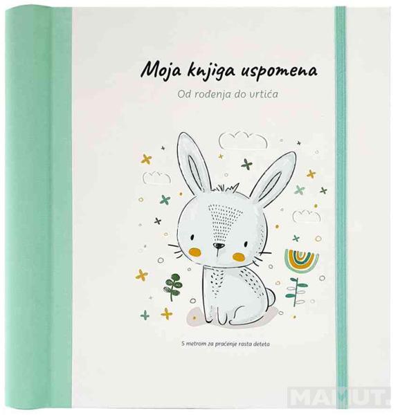 MOJA KNJIGA USPOMENA - OD ROĐENJA DO VRTIĆA 