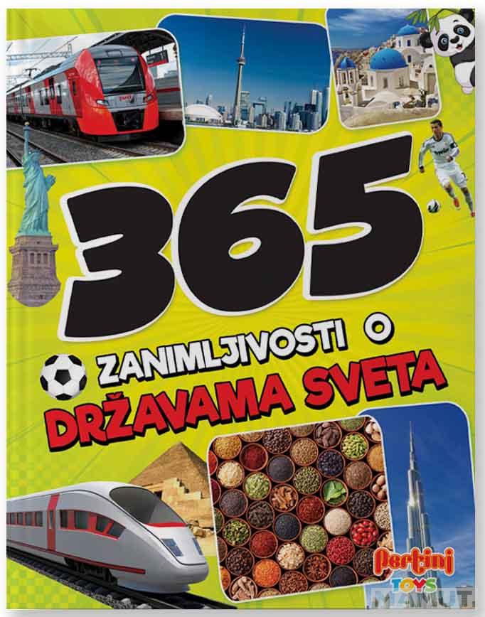 365 ZANIMLJIVOSTI O DRŽAVAMA SVETA 