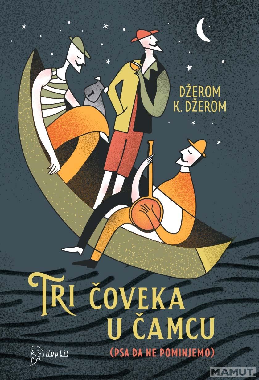 TRI ČOVEKA U ČAMCU (a o psu i da ne govorimo) 