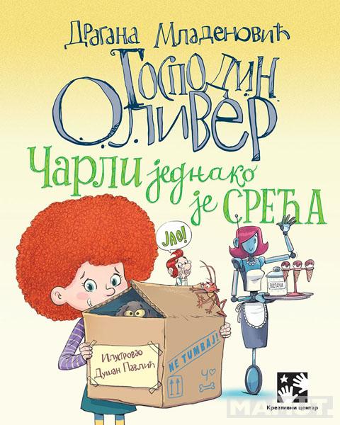 GOSPODIN OLIVER. ČARLI JEDNAKO JE SREĆA 