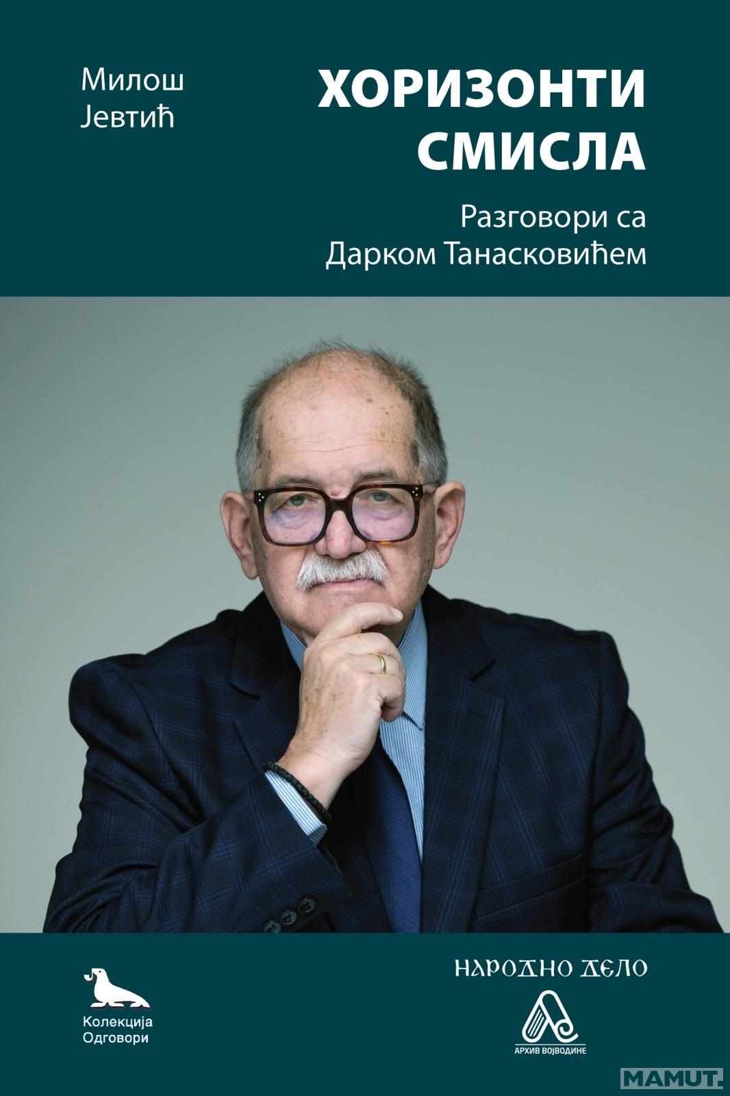HORIZONTI SMISLA Razgovori sa Darkom Tanaskovićem 