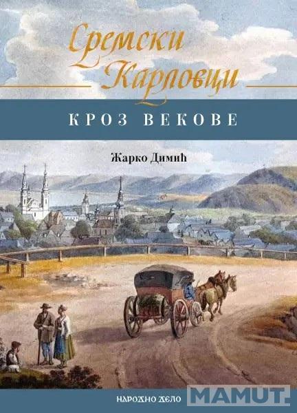 MONOGRAFIJA SREMSKI KARLOVCI -KROZ VEKOVE 