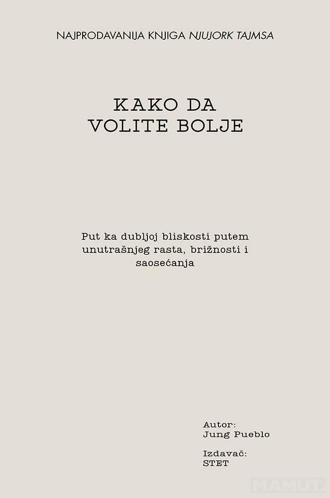 KAKO DA VOLITE BOLJE 