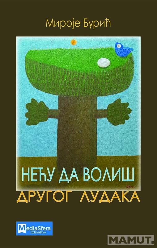 NEĆU DA VOLIŠ DRUGOG LUDAKA 