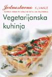 JEDNOSTAVNO KUVANJE VEGETARIJANSKA KUHINJA 