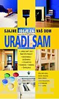 URADI SAM SJAJNE IDEJE ZA VAŠ DOM 