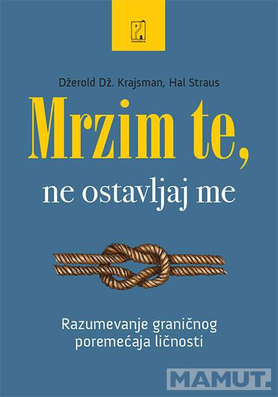 Mrzim te, ne ostavljaj me 